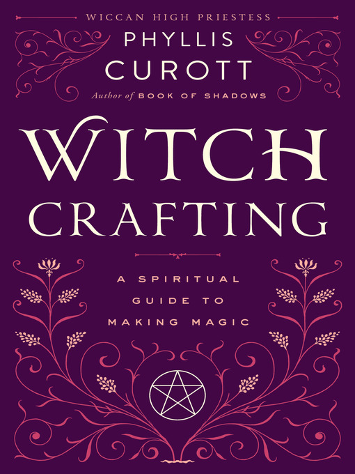 Title details for Witch Crafting by Phyllis Curott - Available